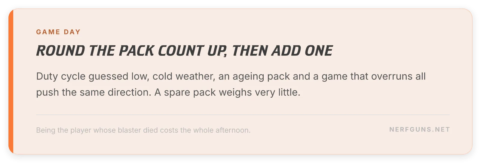 Field tip card: round the pack count up and carry one more than the runtime calculator says